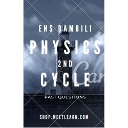 Physics - ENS BAMBILI |...